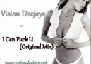 Vision Deejays - I Can Fck u (Original Mix)