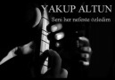 YAKUP ALTUN & SENİ HER NEFESTE ÖZLEDİM