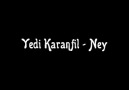 Yedi KaranfiL - Ney ``