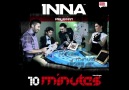 [YENİ] INNA - 10 minutes (by Play and Win ) [HD]