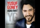 Yusuf Güney - Aşka İnat [HQ]