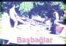 Basri Ezer - Başbağlar acın başım bağlarBaşbağlar acın...