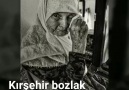Kırşehir Bozlak - Sanmıştım gençliğim tükenmeyecek.