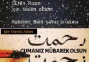 ÖMRÜM - RabbimSenden gelen herşeyeSenin rızan için...