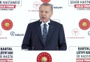 T.C. Cumhurbaşkanlığı - Kartal Dr. Lütfi Kırdar Şehir Hastanesi Açılış Töreni