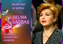 Türk Müziği Dünyası - Sevdim seni ey işvebaz-Selma SAĞBAŞ